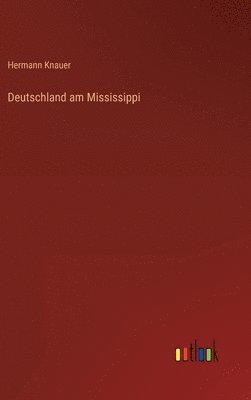 Deutschland am Mississippi