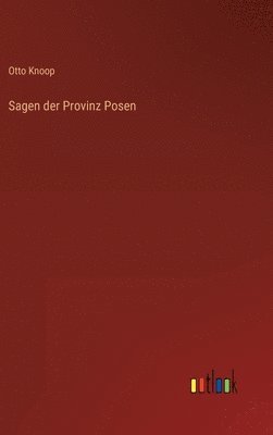 Sagen der Provinz Posen