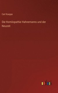 bokomslag Homöopathie Hahnemanns und der Neuzeit