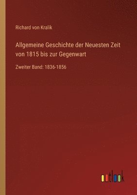 bokomslag Allgemeine Geschichte der Neuesten Zeit von 1815 bis zur Gegenwart