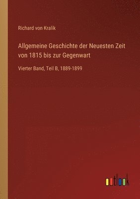 bokomslag Allgemeine Geschichte der Neuesten Zeit von 1815 bis zur Gegenwart