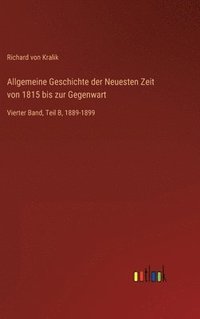 bokomslag Allgemeine Geschichte der Neuesten Zeit von 1815 bis zur Gegenwart