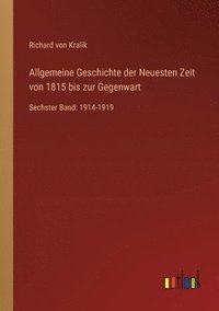 bokomslag Allgemeine Geschichte der Neuesten Zeit von 1815 bis zur Gegenwart