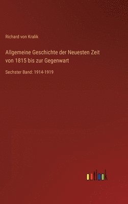 bokomslag Allgemeine Geschichte der Neuesten Zeit von 1815 bis zur Gegenwart