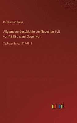 Allgemeine Geschichte der Neuesten Zeit von 1815 bis zur Gegenwart 1