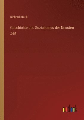 bokomslag Geschichte des Sozialismus der Neusten Zeit