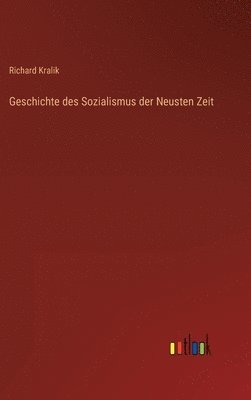 bokomslag Geschichte des Sozialismus der Neusten Zeit