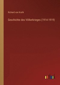 bokomslag Geschichte des Voelkerkrieges (1914-1919)