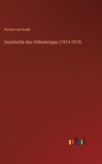 bokomslag Geschichte des Vlkerkrieges (1914-1919)