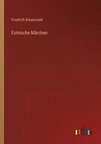 bokomslag Estnische Märchen
