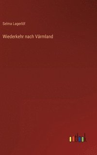 bokomslag Wiederkehr nach Värmland