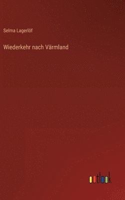 bokomslag Wiederkehr nach Värmland