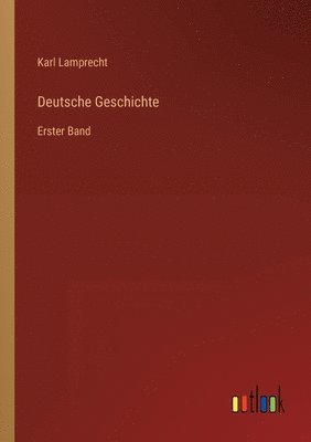 Karl Lamprecht - Deutsche Geschichte, Häftad