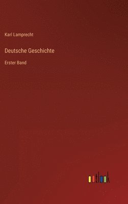 Karl Lamprecht - Deutsche Geschichte, Inbunden