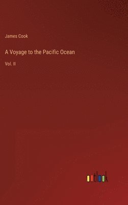 Cook - Voyage to the Pacific Ocean, Inbunden