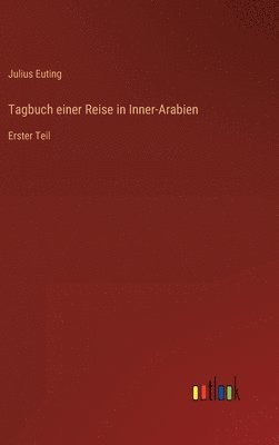 Tagbuch einer Reise in Inner-Arabien