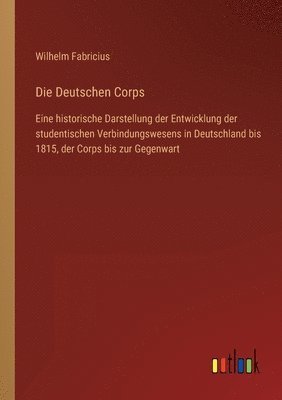 bokomslag Die Deutschen Corps