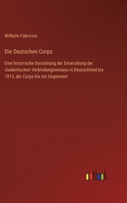 bokomslag Die Deutschen Corps