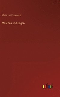 bokomslag Mrchen und Sagen