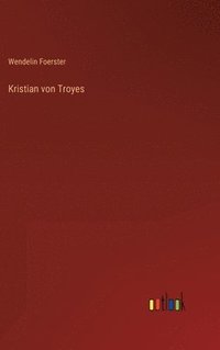 bokomslag Kristian von Troyes