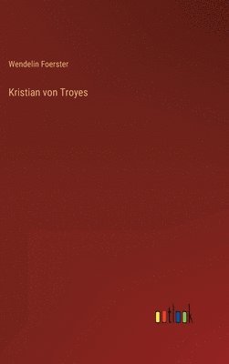 bokomslag Kristian von Troyes