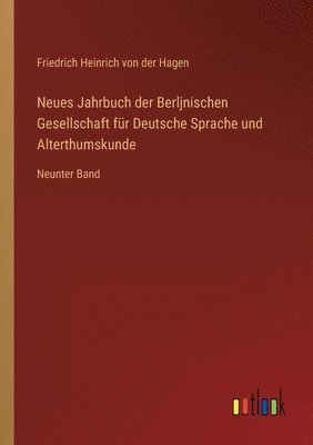 Neues Jahrbuch der Berljnischen Gesellschaft fur Deutsche Sprache und Alterthumskunde 1