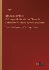 bokomslag Sitzungsberichte der Philosophisch-historischen Classe der kaiserlichen Akademie der Wissenschaften