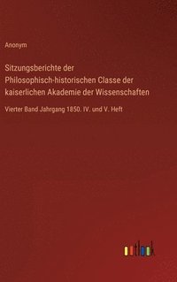 bokomslag Sitzungsberichte der Philosophisch-historischen Classe der kaiserlichen Akademie der Wissenschaften