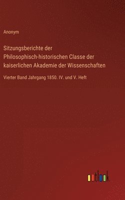 bokomslag Sitzungsberichte der Philosophisch-historischen Classe der kaiserlichen Akademie der Wissenschaften