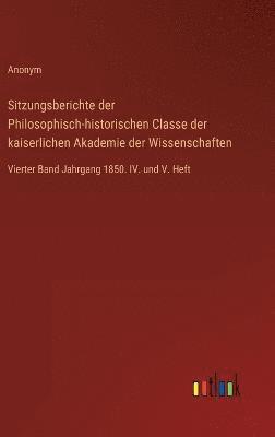 Sitzungsberichte der Philosophisch-historischen Classe der kaiserlichen Akademie der Wissenschaften 1