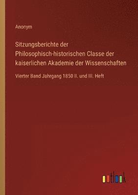 bokomslag Sitzungsberichte der Philosophisch-historischen Classe der kaiserlichen Akademie der Wissenschaften