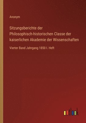 bokomslag Sitzungsberichte der Philosophisch-historischen Classe der kaiserlichen Akademie der Wissenschaften