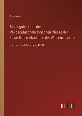 bokomslag Sitzungsberichte der Philosophisch-historischen Classe der kaiserlichen Akademie der Wissenschaften