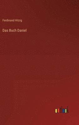 Ferdinand Hitzig - Buch Daniel, Inbunden