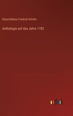 bokomslag Anthologie auf das Jahre 1782