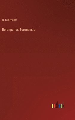 bokomslag Berengarius Turonensis