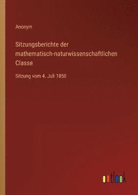 Anonym - Sitzungsberichte der mathematisch-naturwissenschaftlichen Classe, Häftad