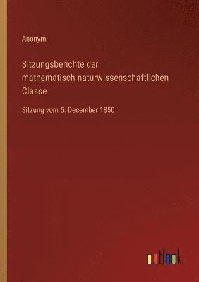Anonym - Sitzungsberichte der mathematisch-naturwissenschaftlichen Classe, Häftad