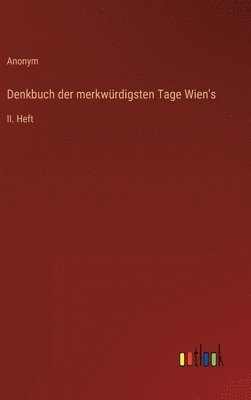 bokomslag Denkbuch der merkwürdigsten Tage Wien's