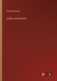bokomslag Junker und Knecht
