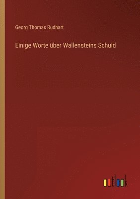 bokomslag Einige Worte über Wallensteins Schuld