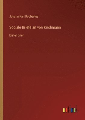 Sociale Briefe an von Kirchmann 1