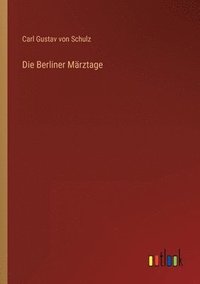 bokomslag Die Berliner Mrztage