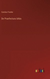 bokomslag De Praefectura Urbis