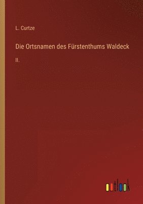 Die Ortsnamen des Frstenthums Waldeck 1