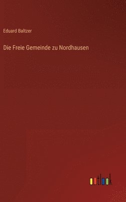 bokomslag Die Freie Gemeinde zu Nordhausen