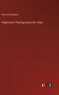 bokomslag Allgemeiner Hydrographischer Atlas