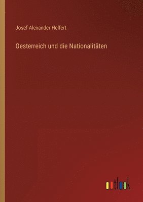 bokomslag Oesterreich und die Nationalitten