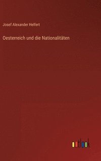 bokomslag Oesterreich und die Nationalitten