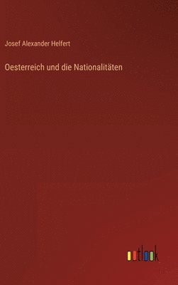 bokomslag Oesterreich und die Nationalitten